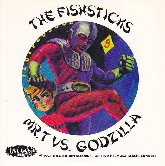 Fishsticks : S/T + Mr. T Vs. Godzilla (7")