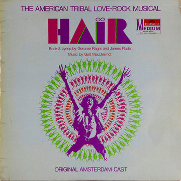 Various : Hair - The American Tribal Love-Rock Musical - Original Amsterdam Cast (LP, Album)