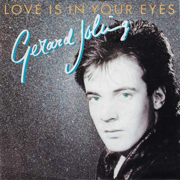 Gerard Joling : Love Is In Your Eyes (7", Single)