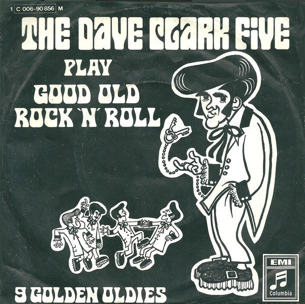 The Dave Clark Five : The Dave Clark Five Play Good Old Rock 'N' Roll (7", Single)