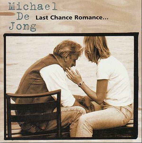 Michael De Jong : Last Chance Romance... (CD, Album)