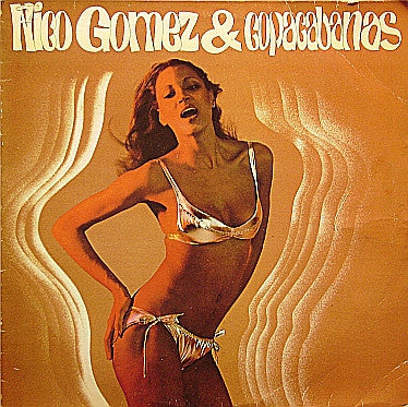 Nico Gomez & The Copacabanas : Nico Gomez & Copacabanas (LP, Album)