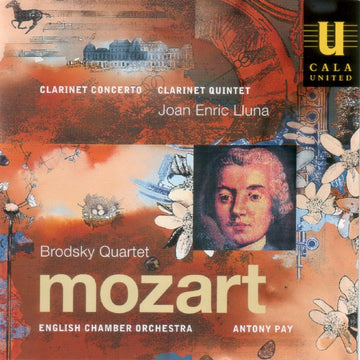 Wolfgang Amadeus Mozart / Joan Enric Lluna, Brodsky Quartet, English Chamber Orchestra, Antony Pay : Clarinet Concerto (CD, Album)