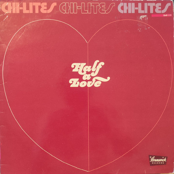 Chi-Lites* : Half A Love (LP, Album)