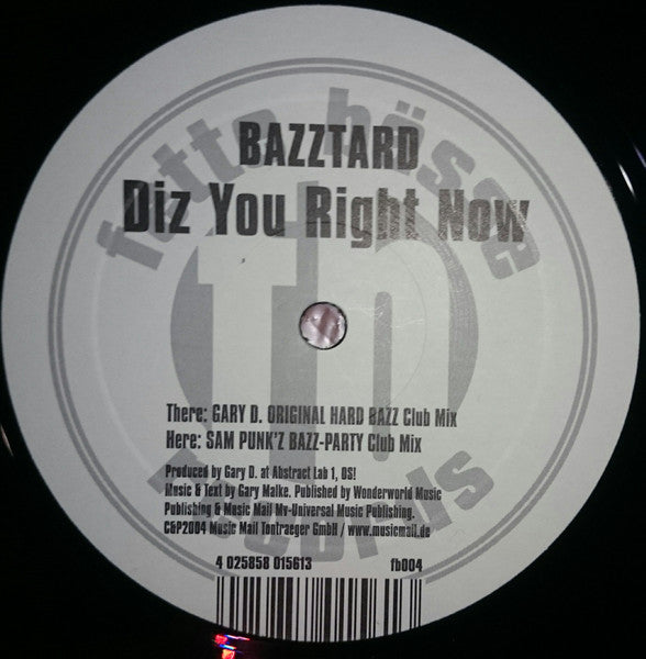 Bazztard : Diz You Right Now (12")