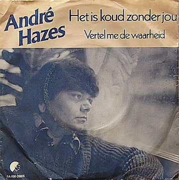 André Hazes : Het Is Koud Zonder Jou  (7", Single)