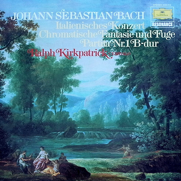 Johann Sebastian Bach / Ralph Kirkpatrick : Italienisches Konzert • Chromatische Fantasie Und Fuge • Partita Nr. 1 B-dur (LP, Comp)