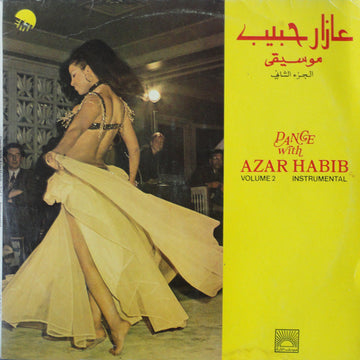 عازار حبيب = عازار حبيب : موسيقى - الجزء الثاني = Dance With Azar Habib Volume 2 Instrumental (LP, Album)