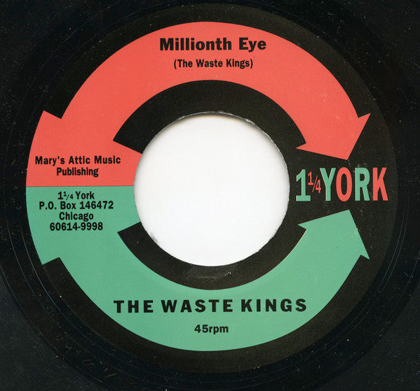 The Waste Kings : From A Swingin' Lil' Town Called Chicago Come... (7")