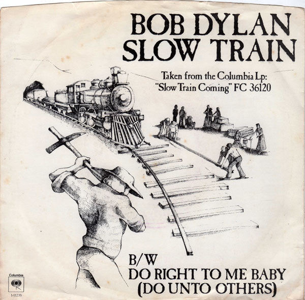 Bob Dylan : Slow Train (7", Promo)