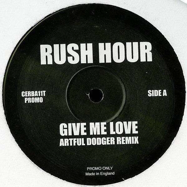 Rush Hour (2) : Give Me Love (12", Promo)