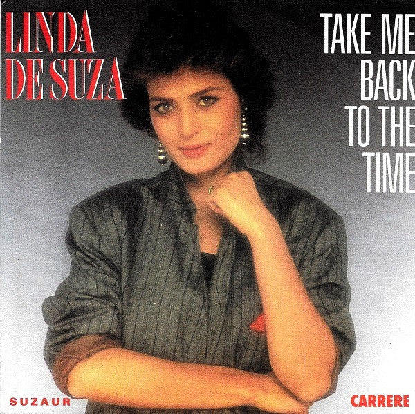 Linda De Suza : Take Me Back To The Time (7", Single)