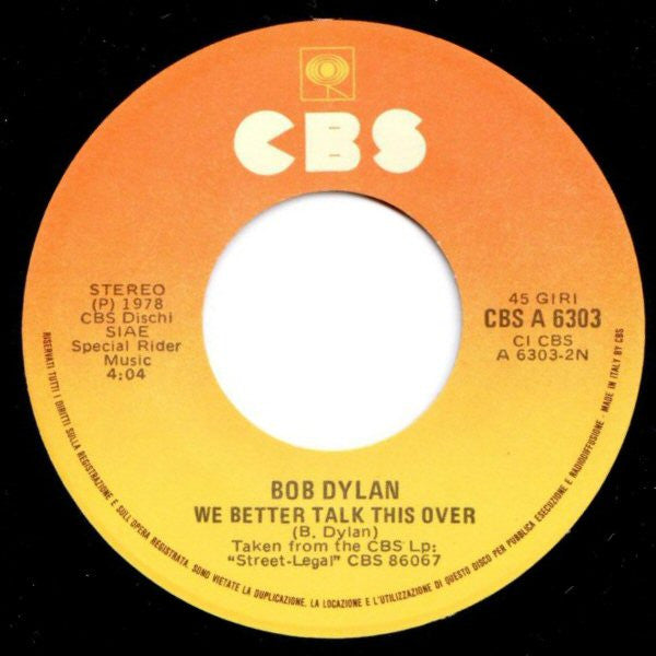 Bob Dylan : Tight Connection To My Heart (Has Anybody Seen My Love) (7", Single)
