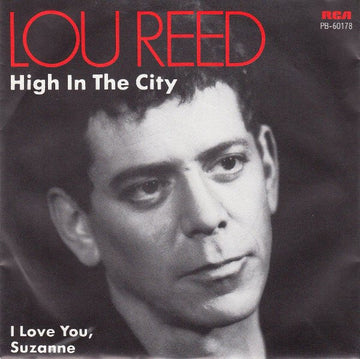 Lou Reed : High In The City (7", Single)