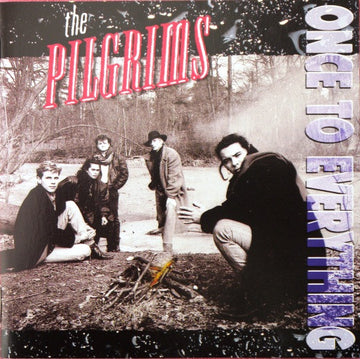 The Pilgrims : Once To Everything (CD, Album)