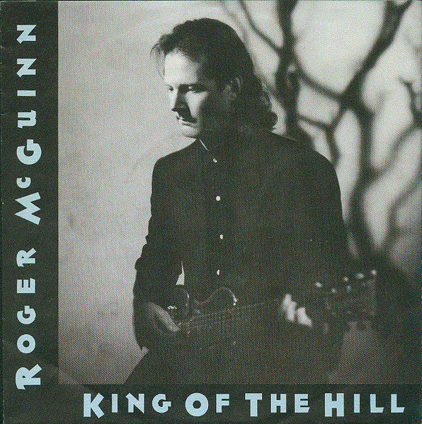 Roger McGuinn : King Of The Hill (7", Single)