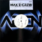 Max E-Crew : Born Of Frustration (12")