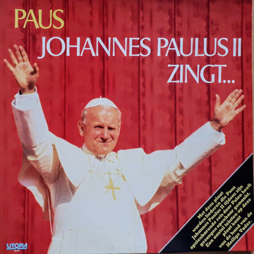 His Holiness Pope John Paul II : Paus Johannes Paulus I I Zingt... (LP)