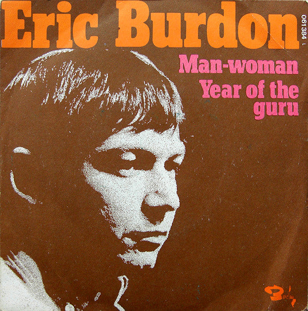 Eric Burdon : Man-Woman / Year Of The Guru (7", Single)