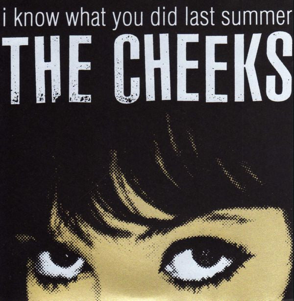 The Cheeks : I Know What You Did Last Summer (7", EP, Ltd, Num)