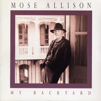 Mose Allison : My Backyard (CD, Album)