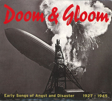 Various : Doom & Gloom (Early Songs Of Angst And Disaster 1927-1945)  (CD, Comp)