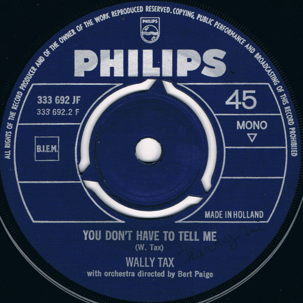Wally Tax : I Sat And Thought And Wondered Why / You Don't Have To Tell Me (7", Single, Mono)