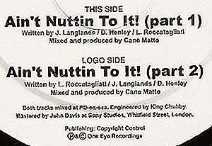 Cane Matto : Ain't Nuttin To It! (12")