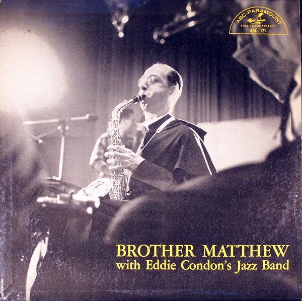 Brother Matthew (2) With Eddie Condon's Jazz Band : Brother Matthew With Eddie Condon's Jazz Band (LP)