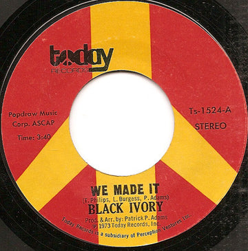 Black Ivory : We Made It / Just Leave Me Some (7", Single, Styrene)