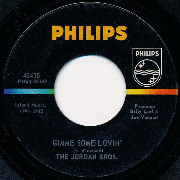 The Jordan Brothers : Gimme Some Lovin' (7", Single, Styrene, Mer)