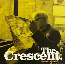 The Crescent : Spinnin' Wheels (7", Single)