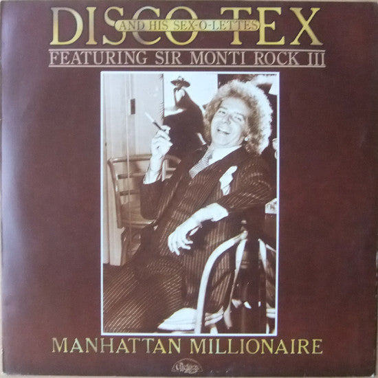 Disco Tex & His Sex-O-Lettes Featuring Sir Monti Rock III : Manhattan Millionaire (LP, Album)