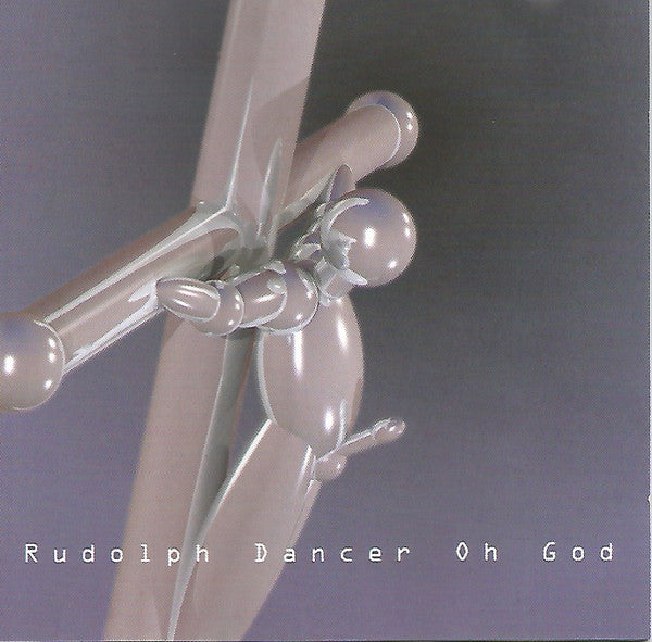 Rudolph Dancer : Oh God (CD, Album)