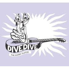 Dive Dive : The Sorry Suitor (7")