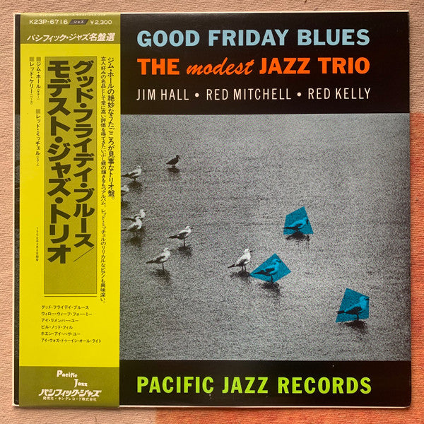 Jim Hall / Red Mitchell / Red Kelly : Good Friday Blues: The Modest Jazz Trio (LP, Album, Promo, RE)