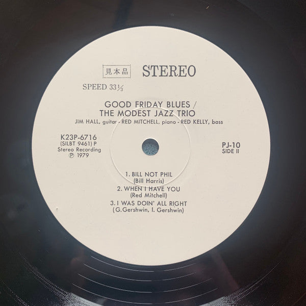 Jim Hall / Red Mitchell / Red Kelly : Good Friday Blues: The Modest Jazz Trio (LP, Album, Promo, RE)