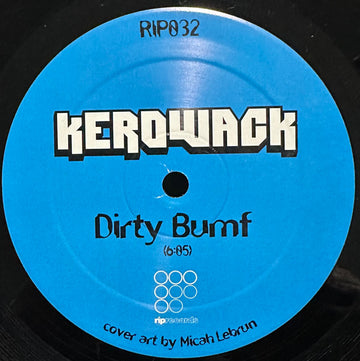 Kerowack : Dirty Bumf (12")