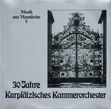 Kurpfälzisches Kammerorchester Mannheim : Musik Aus Mannheim V (30 Jahre Kurpfälzisches Kammerorchester) (2xLP)