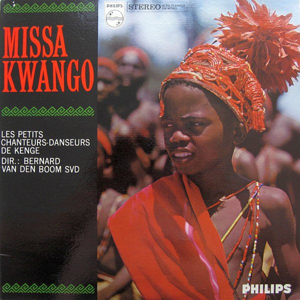 Les Petits Chanteurs-Danseurs De Kenge, Bernard van den Boom : Missa Kwango (LP)