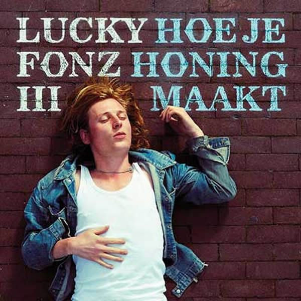 Lucky Fonz III : Hoe Je Honing Maakt (CD, Album)