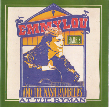 Emmylou Harris And The Nash Ramblers : At The Ryman (CD, Album, RE)