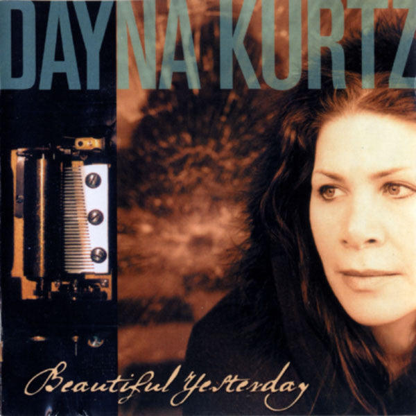 Dayna Kurtz : Beautiful Yesterday (CD, Album)