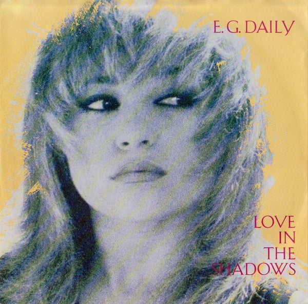 E.G. Daily : Love In The Shadows (7", Single)