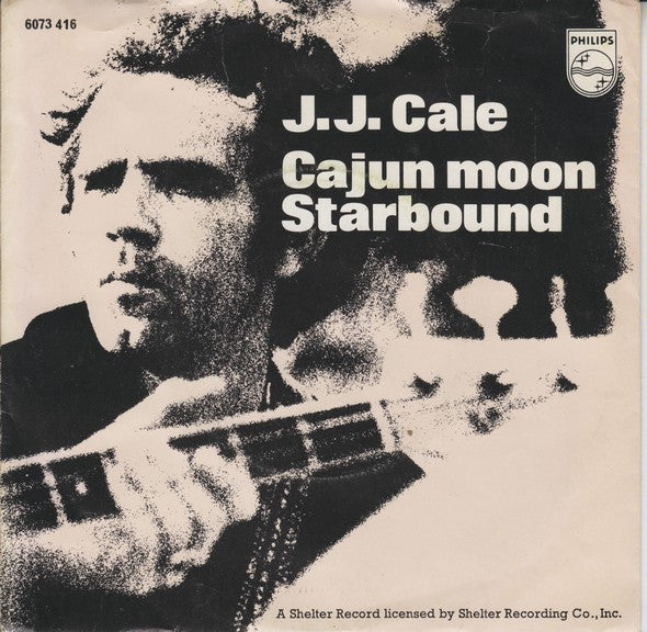 J.J. Cale : Cajun Moon / Starbound (7", Single)