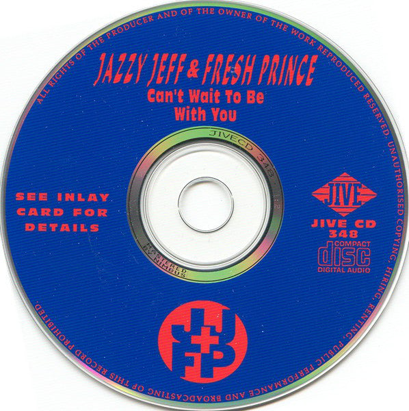 DJ Jazzy Jeff & The Fresh Prince : Can't Wait To Be With You (CD, Single)