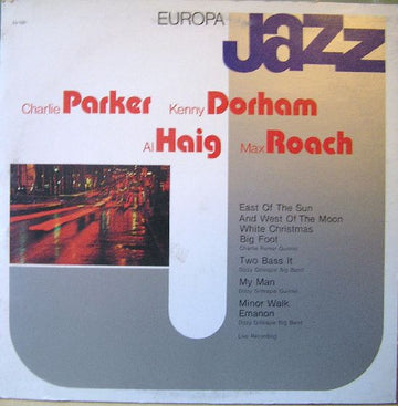 Charlie Parker, Kenny Dorham, Al Haig, Max Roach : Europa Jazz (LP, Comp)