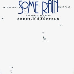 Seventy Five Seven Featuring Greetje Kauffeld : Into Each Life Some Rain Must Fall (LP, Album)