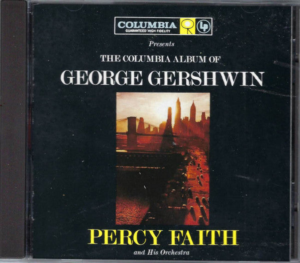 Percy Faith & His Orchestra : The Columbia Album Of George Gershwin (2xCD, Album, RE)