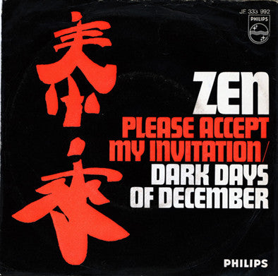 Zen (8) : Please Accept My Invitation / Dark Days Of December (7", Single, Mono)